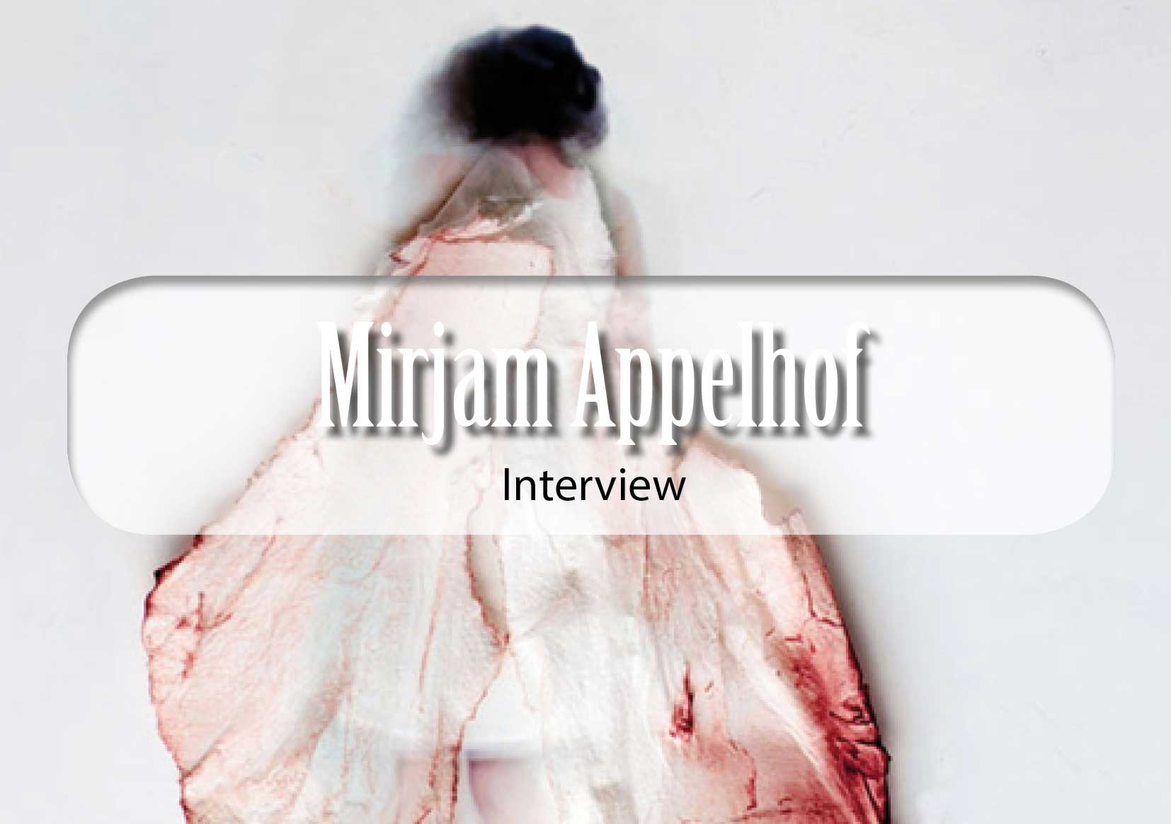 Mirjam Appelhof Interview